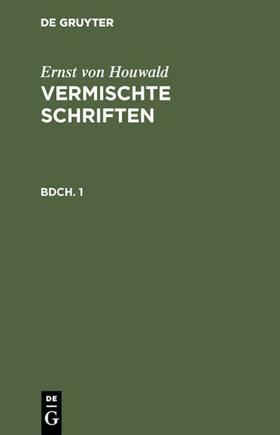 Ernst von Houwald: Vermischte Schriften. Bdch. 1
