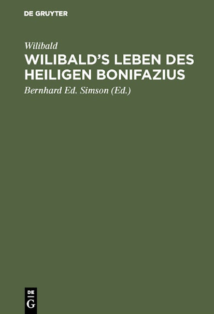 Wilibald’s Leben des heiligen Bonifazius