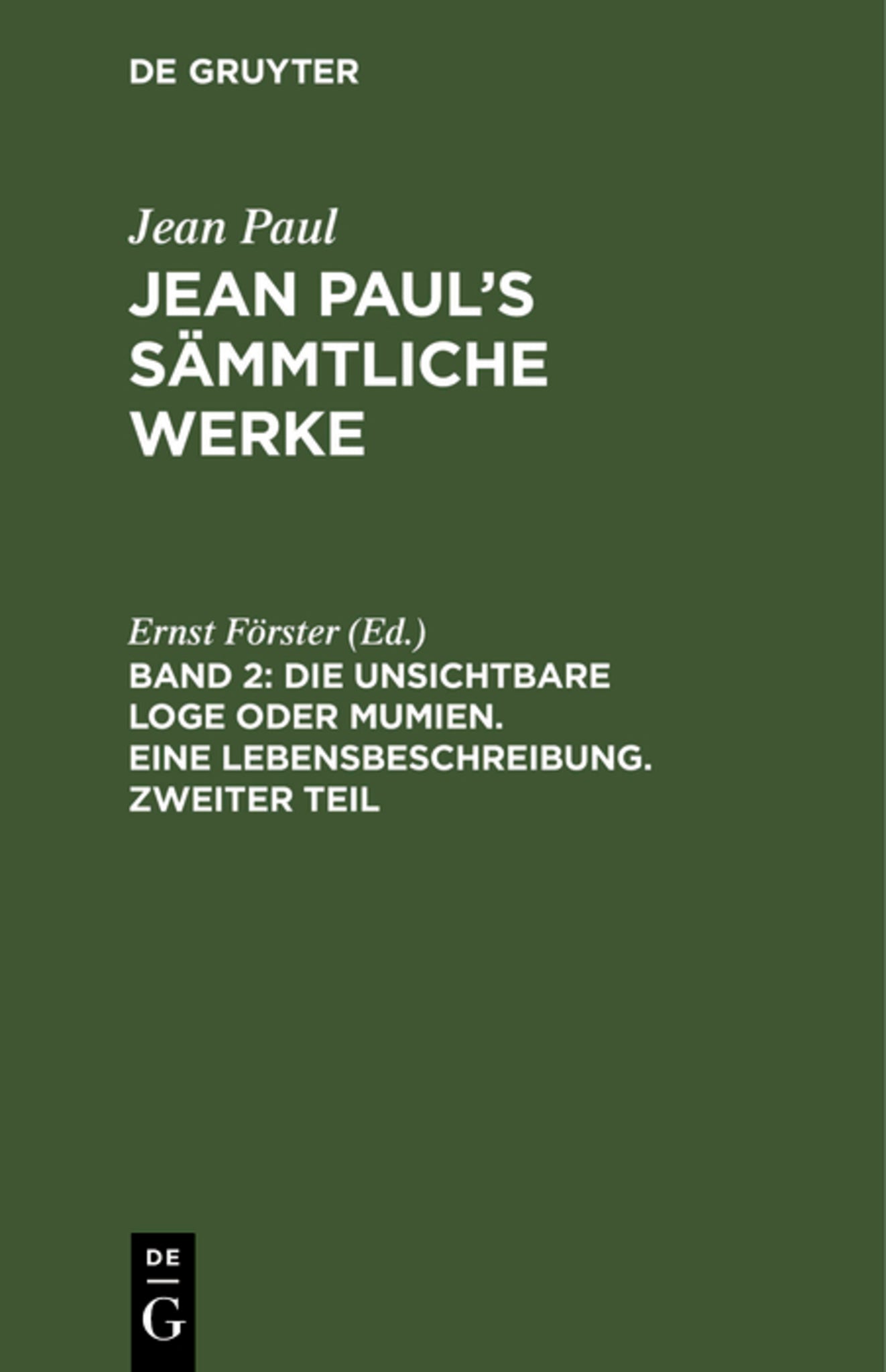 Cover image for Die unsichtbare Loge oder Mumien. Eine Lebensbeschreibung. Zweiter Teil ISBN 9783111218830