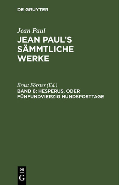 Hesperus, oder Fünfundvierzig Hundsposttage