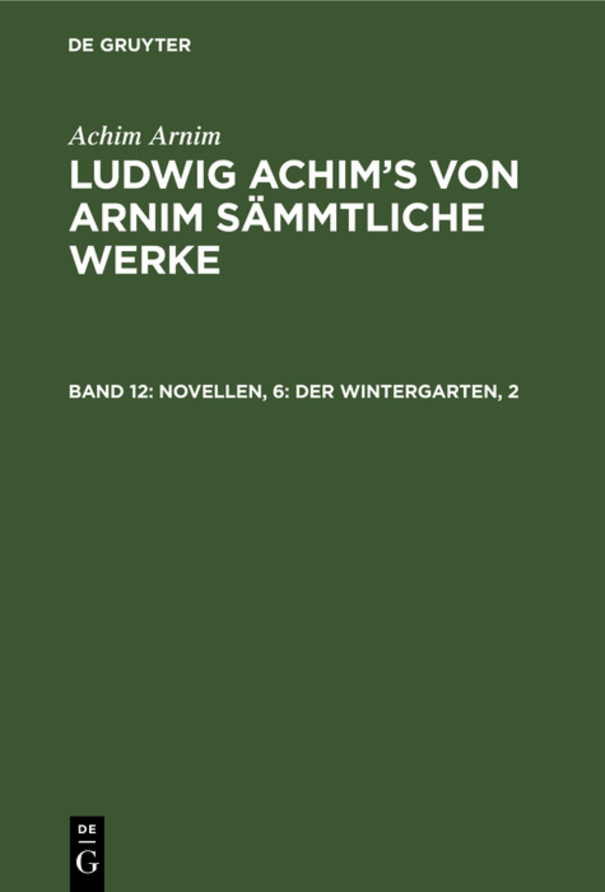 Cover image for Novellen, 6: Der Wintergarten, 2 ISBN 9783111218922