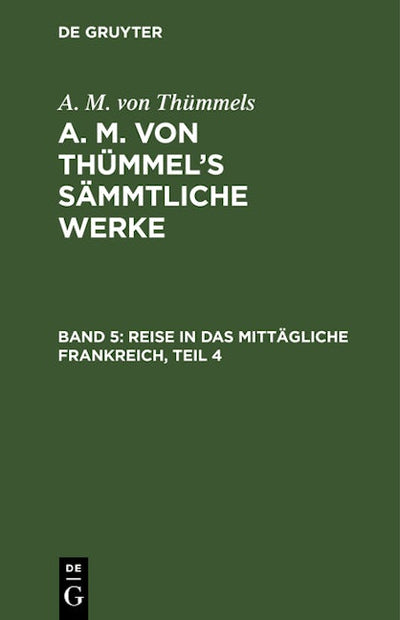 Reise in das mittägliche Frankreich, Teil 4
