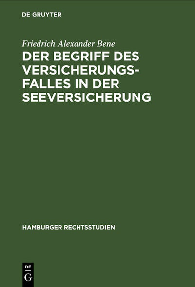 Der Begriff des Versicherungsfalles in der Seeversicherung