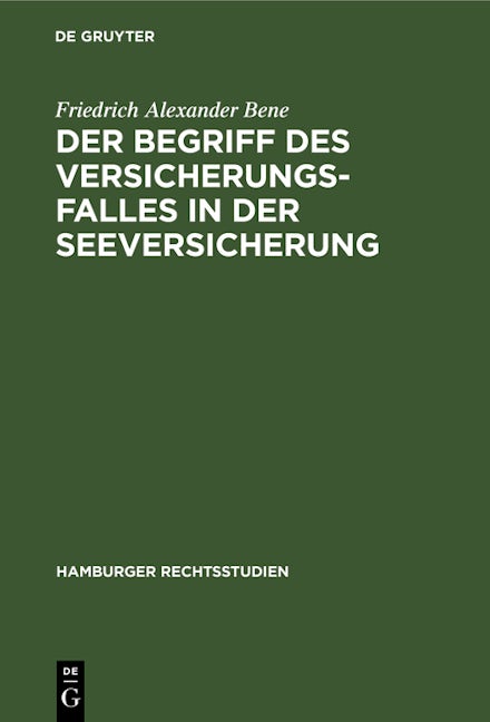 Der Begriff des Versicherungsfalles in der Seeversicherung