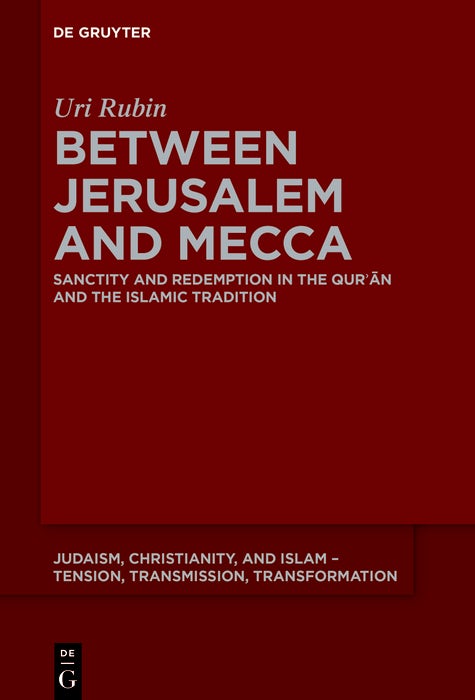 Cover image for Between Jerusalem and Mecca, isbn: 9783111220079