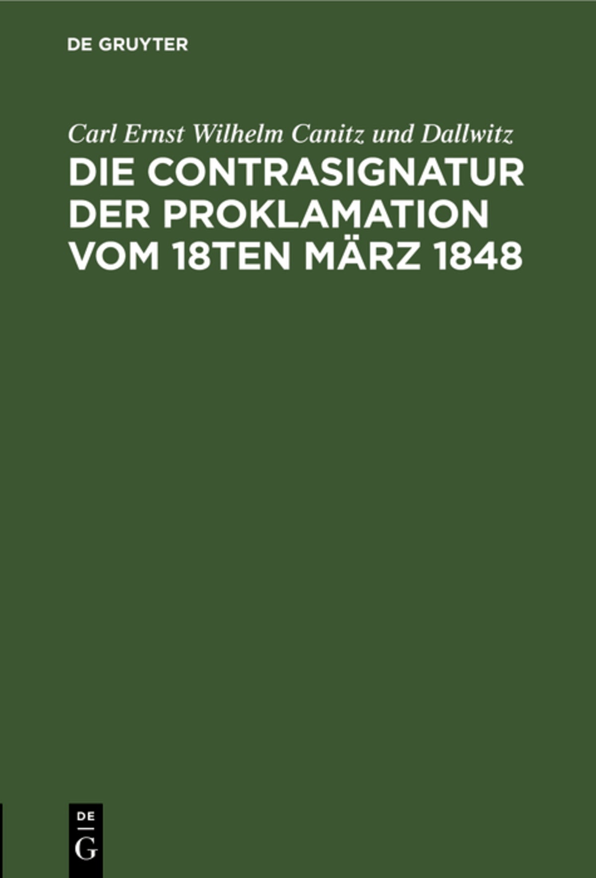 Cover image for Die Contrasignatur der Proklamation vom 18ten März 1848 ISBN 9783111221502