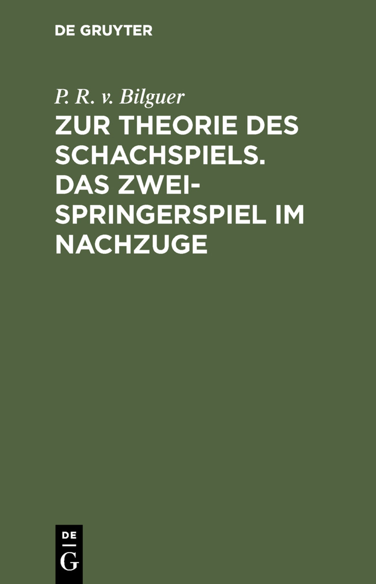 Cover image for Zur Theorie des Schachspiels. Das Zweispringerspiel im Nachzuge ISBN 9783111221595