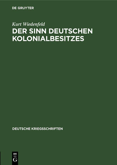 Der Sinn deutschen Kolonialbesitzes