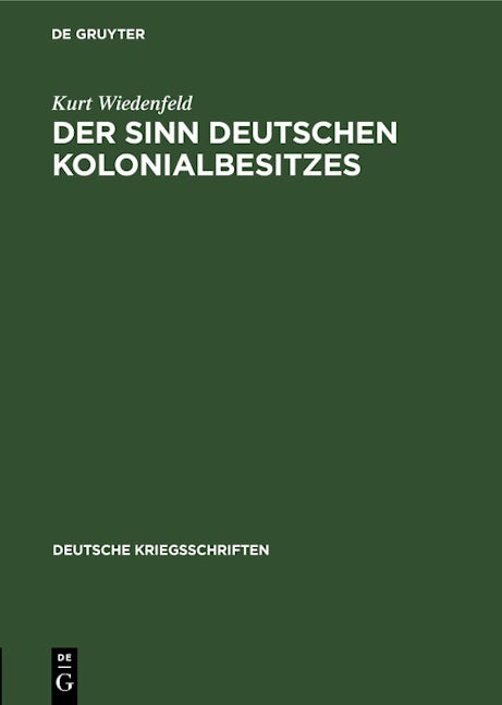 Der Sinn deutschen Kolonialbesitzes