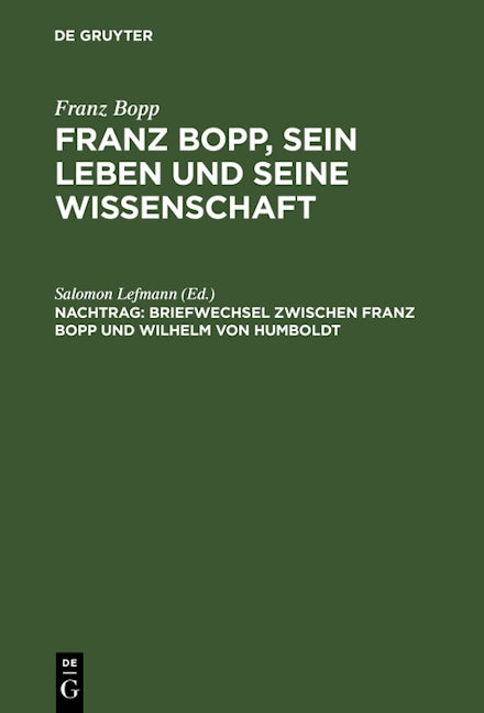 Briefwechsel zwischen Franz Bopp und Wilhelm von Humboldt