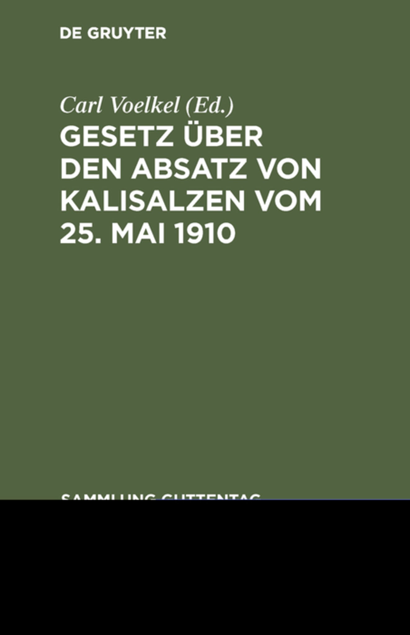 Cover image for Gesetz über den Absatz von Kalisalzen vom 25. Mai 1910 ISBN 9783111225180