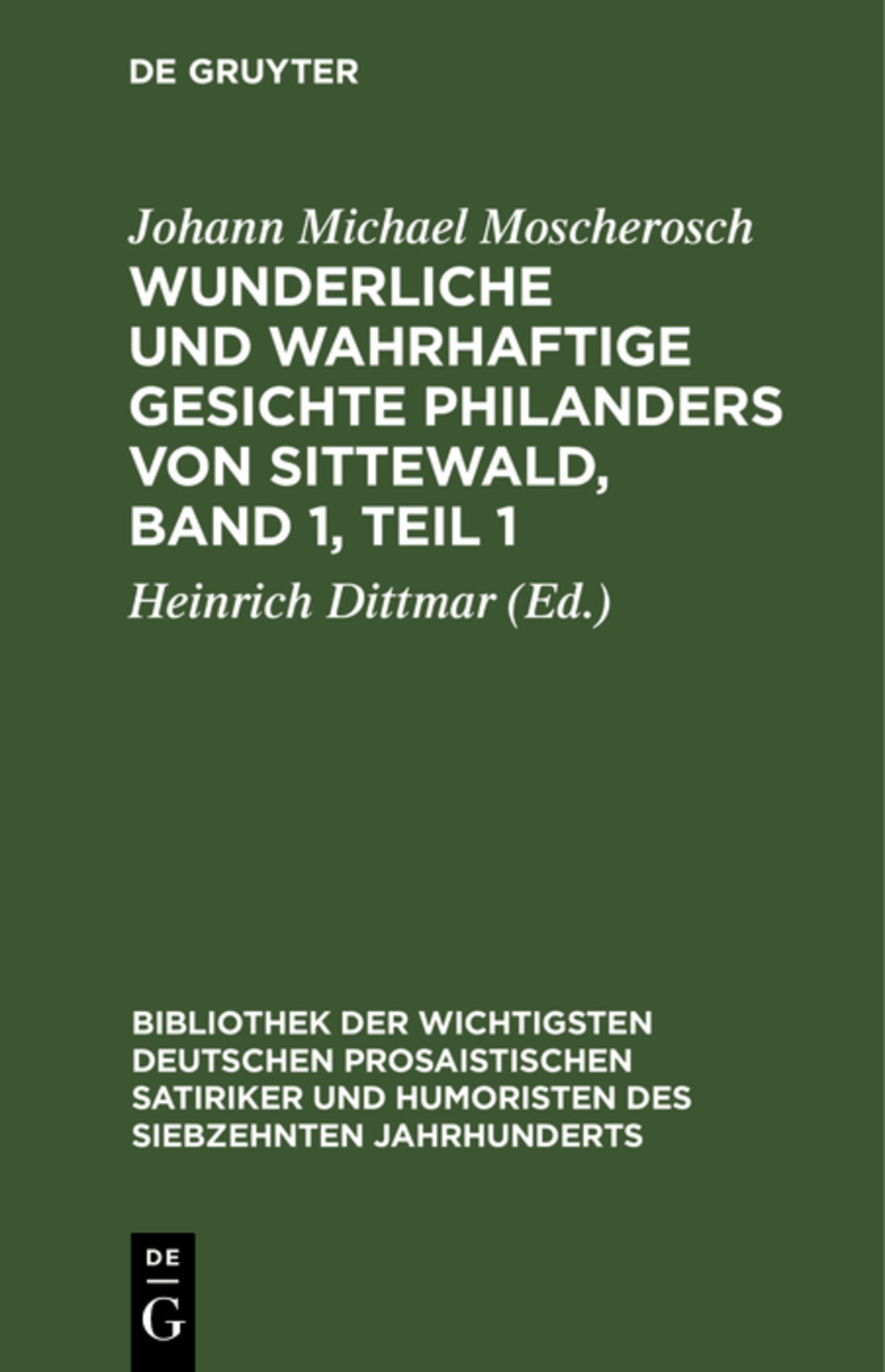 Cover image for Wunderliche und wahrhaftige Gesichte Philanders von Sittewald, Band 1, Teil 1 ISBN 9783111226538