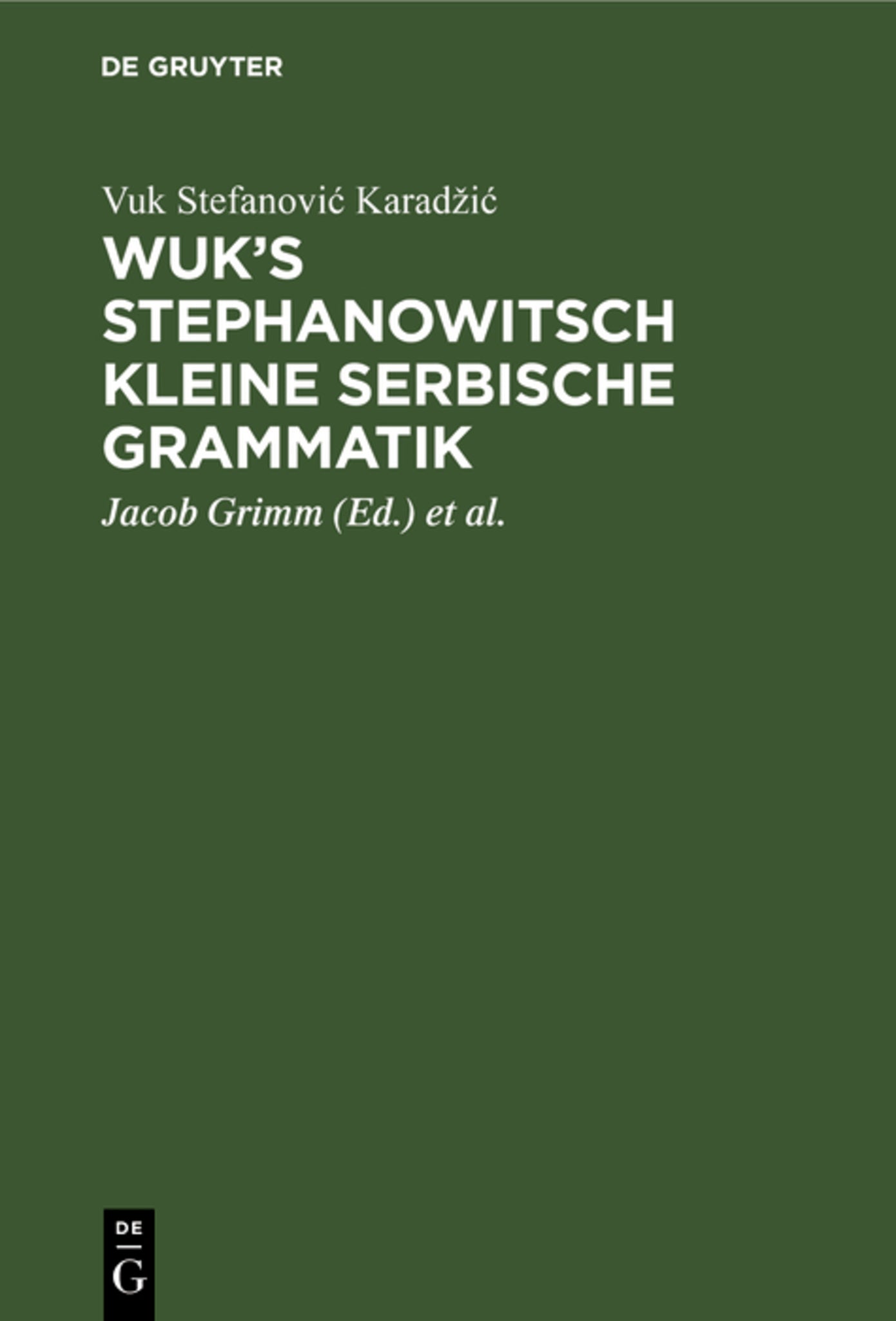 Cover image for Wuk's Stephanowitsch kleine serbische Grammatik ISBN 9783111226606