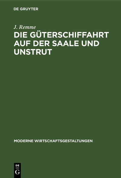 Die Güterschiffahrt auf der Saale und Unstrut
