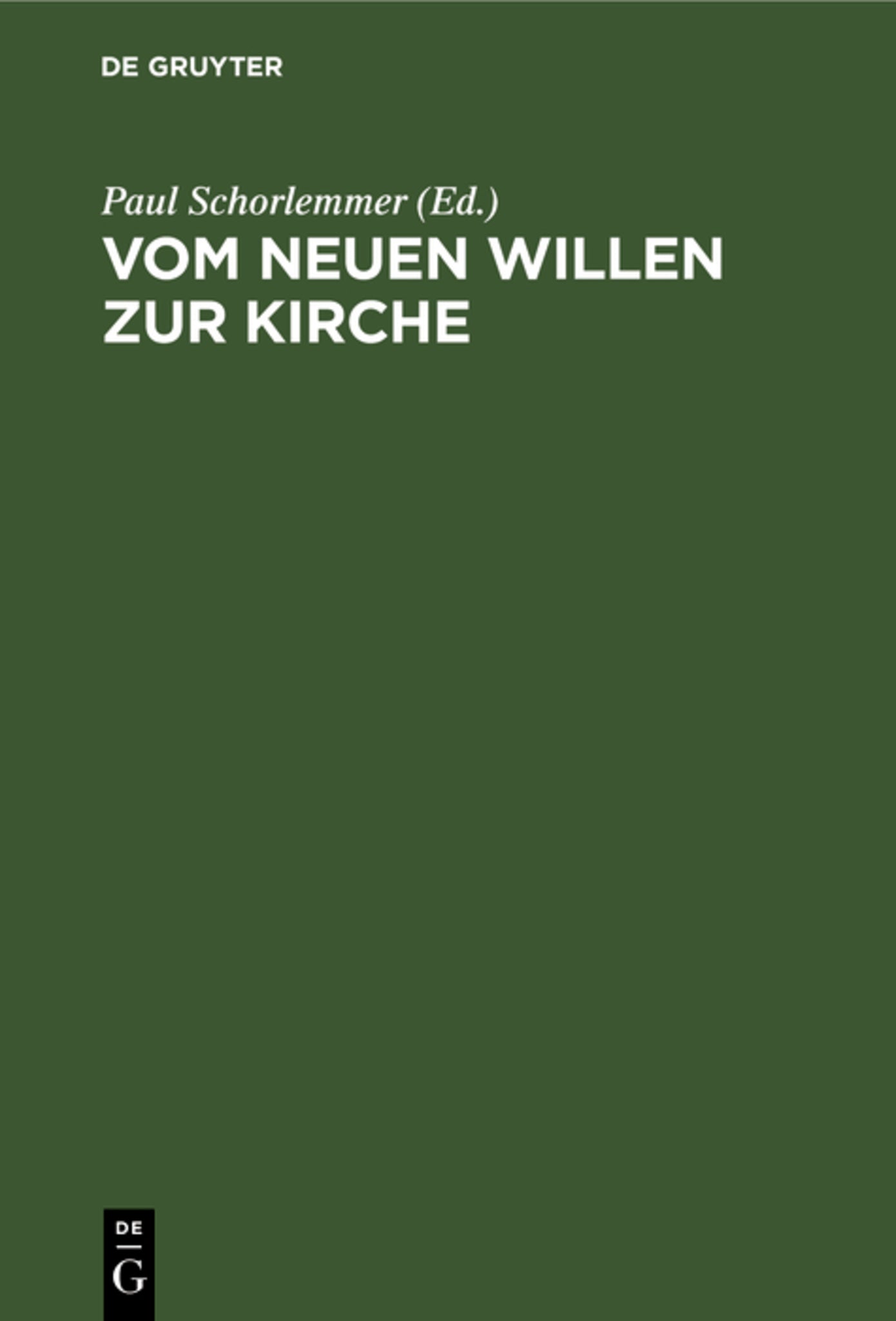 Cover image for Vom neuen Willen zur Kirche ISBN 9783111227467