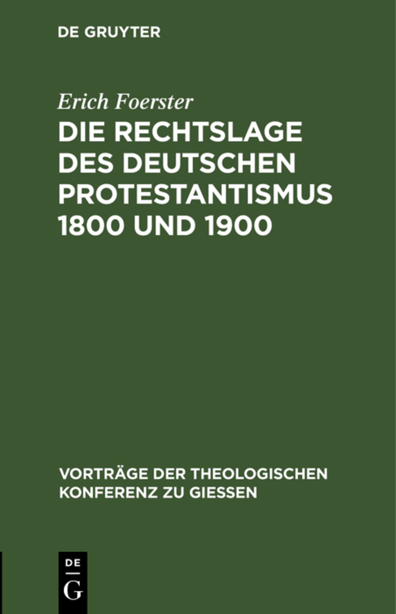 Cover image for Die Rechtslage des deutschen Protestantismus 1800 und 1900 ISBN 9783111227535