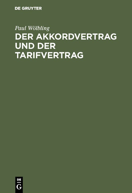 Der Akkordvertrag und der Tarifvertrag