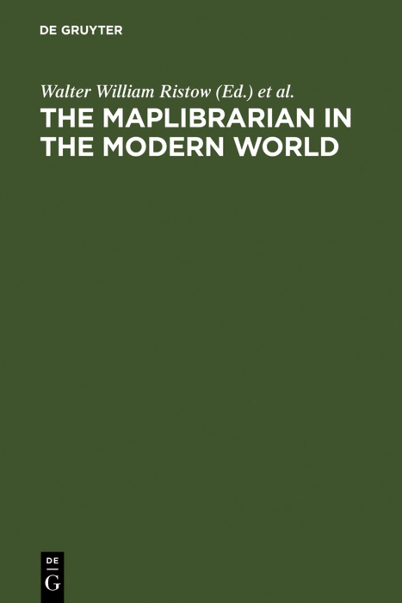 Cover image for The maplibrarian in the modern world ISBN 9783111228297