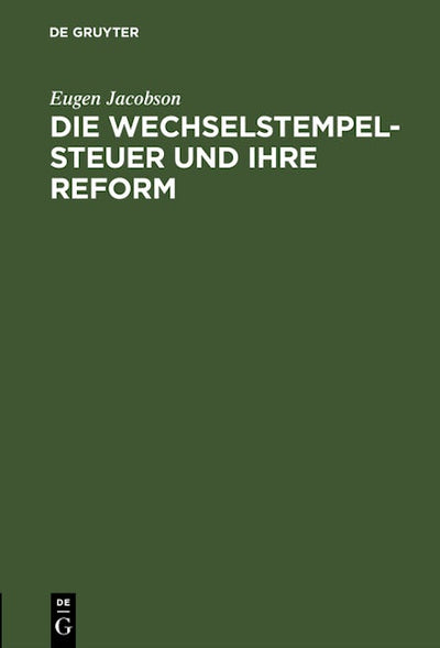 Die Wechselstempelsteuer und ihre Reform