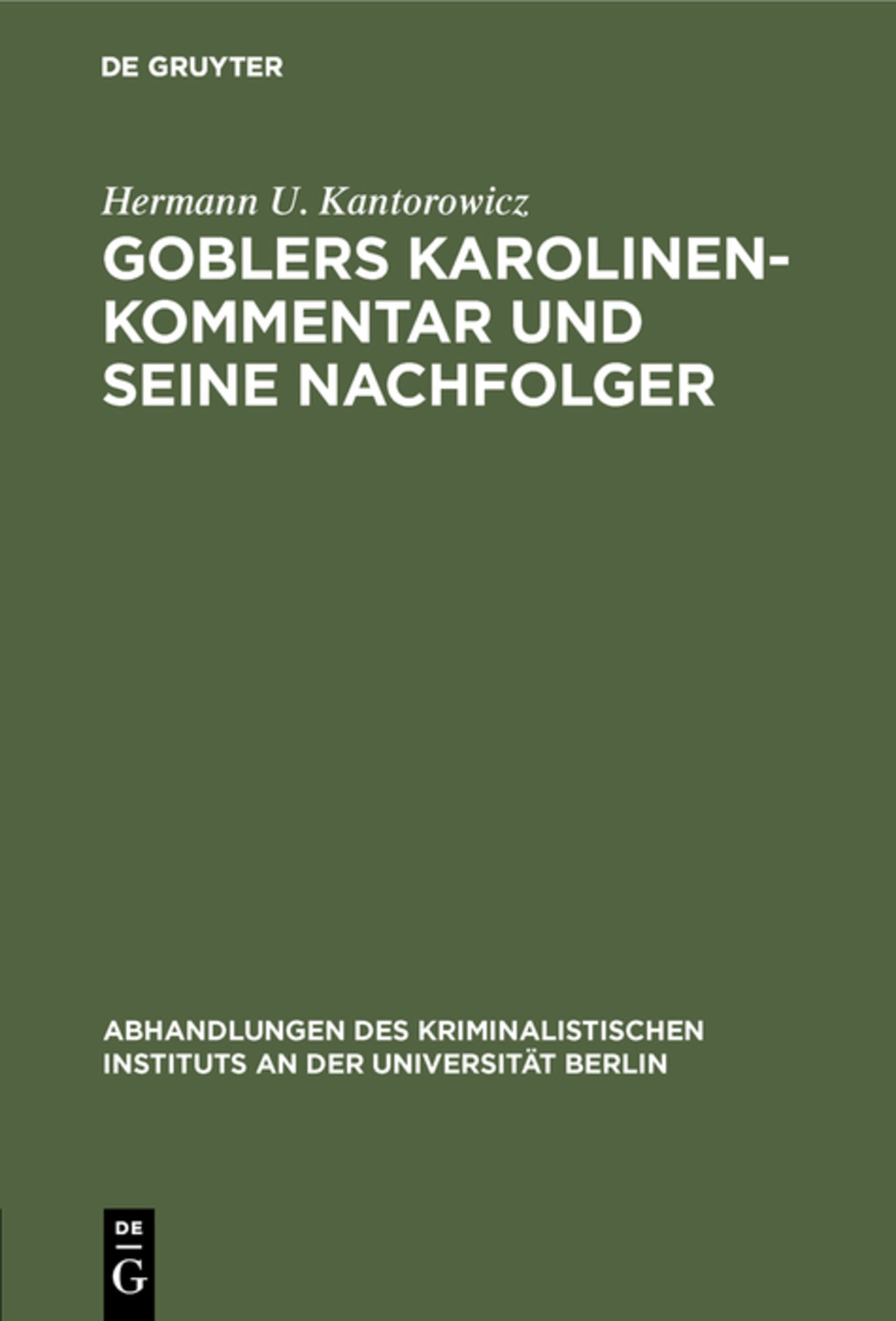 Cover image for Goblers Karolinen-Kommentar und seine Nachfolger ISBN 9783111228877