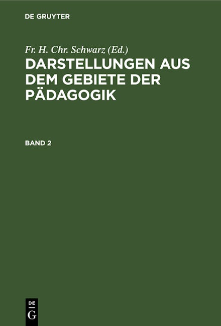 Darstellungen aus dem Gebiete der Pädagogik. Band 2