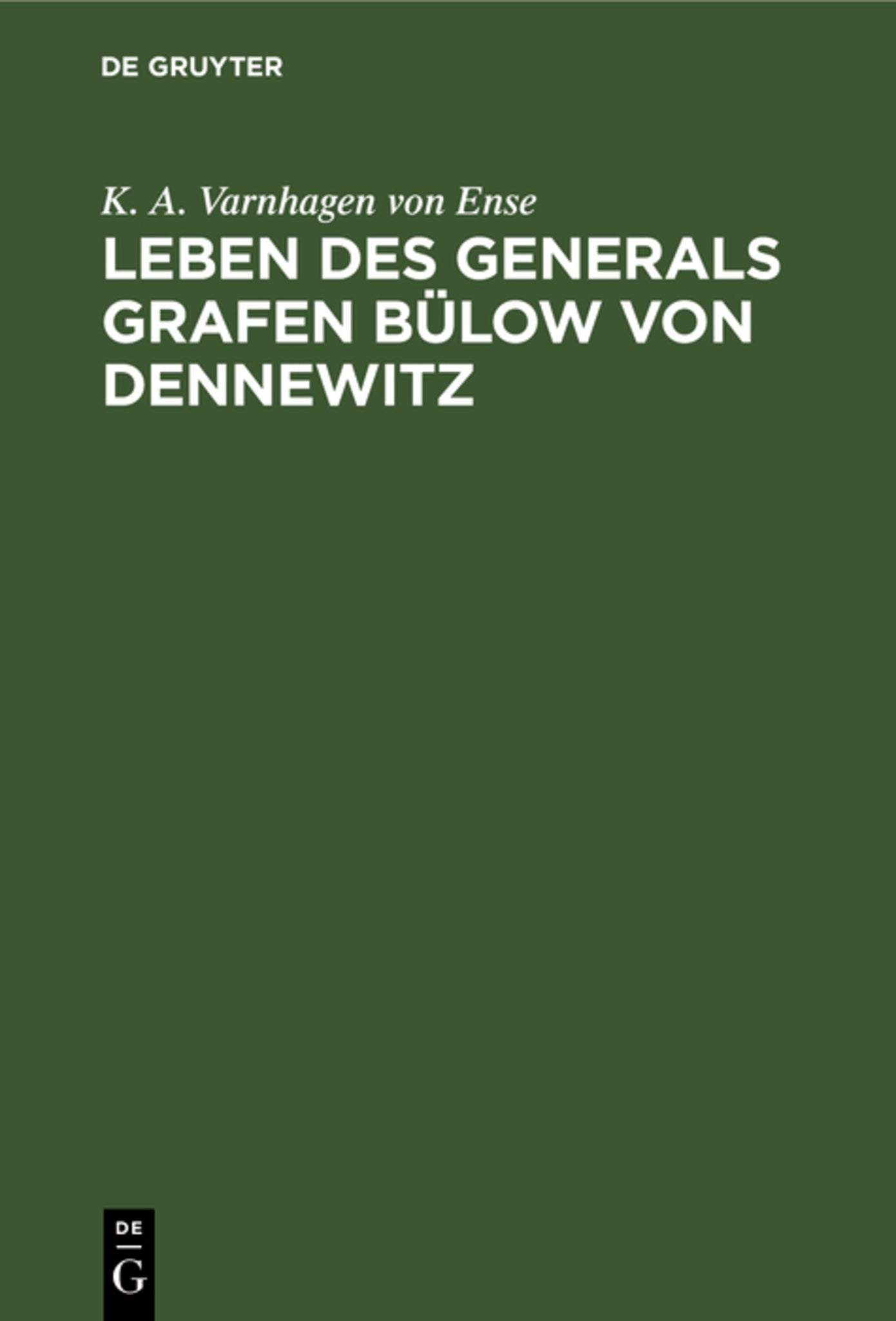 Cover image for Leben des Generals Grafen Bülow von Dennewitz ISBN 9783111229898