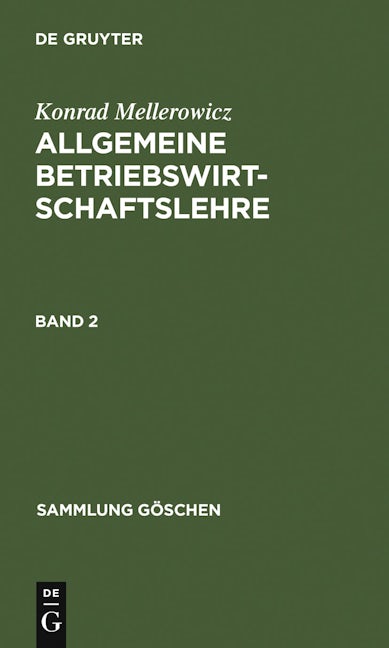 Konrad Mellerowicz: Allgemeine Betriebswirtschaftslehre. Band 2