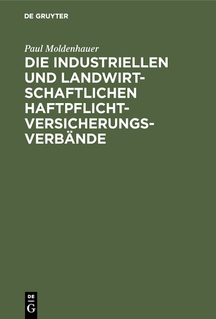 Die industriellen und landwirtschaftlichen Haftpflichtversicherungsverbände