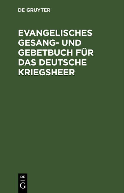 Evangelisches Gesang- und Gebetbuch für das Deutsche Kriegsheer