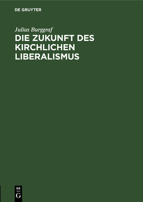 Die Zukunft des kirchlichen Liberalismus