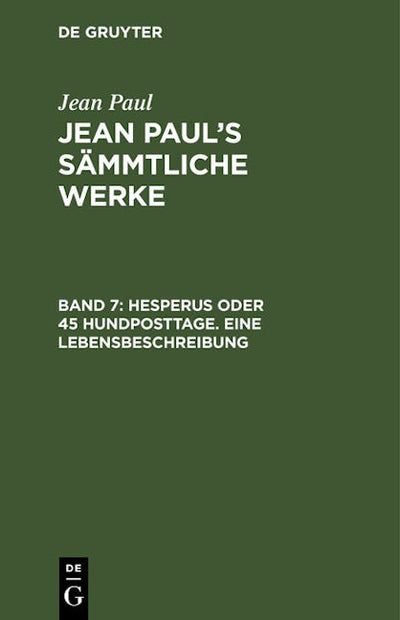 Hesperus oder 45 Hundposttage. Eine Lebensbeschreibung