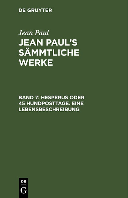 Hesperus oder 45 Hundposttage. Eine Lebensbeschreibung