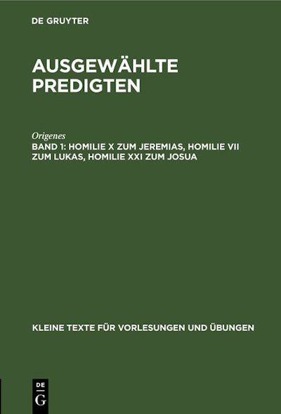 Homilie X zum Jeremias, Homilie VII zum Lukas, Homilie XXI zum Josua