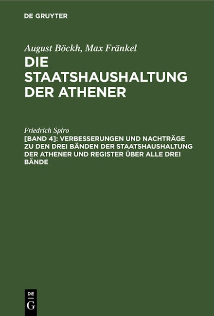 Verbesserungen und Nachträge zu den drei Bänden der Staatshaushaltung der Athener und Register über alle drei Bände