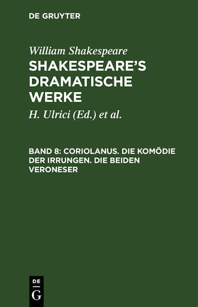 Coriolanus. Die Komödie der Irrungen. Die beiden Veroneser