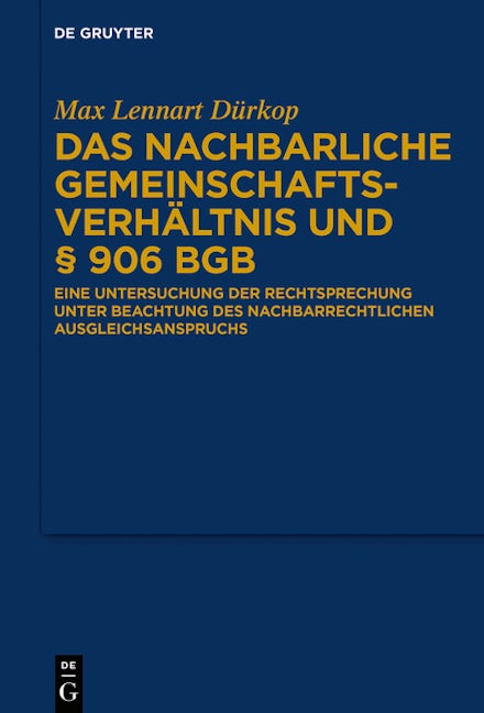 Das nachbarliche Gemeinschaftsverhältnis und § 906 BGB