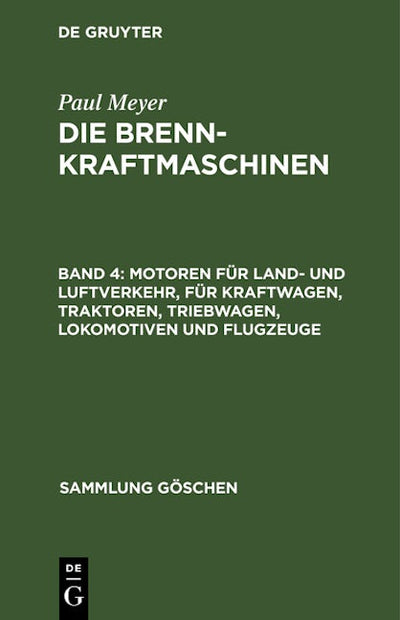Motoren für Land- und Luftverkehr, für Kraftwagen, Traktoren, Triebwagen, Lokomotiven und Flugzeuge