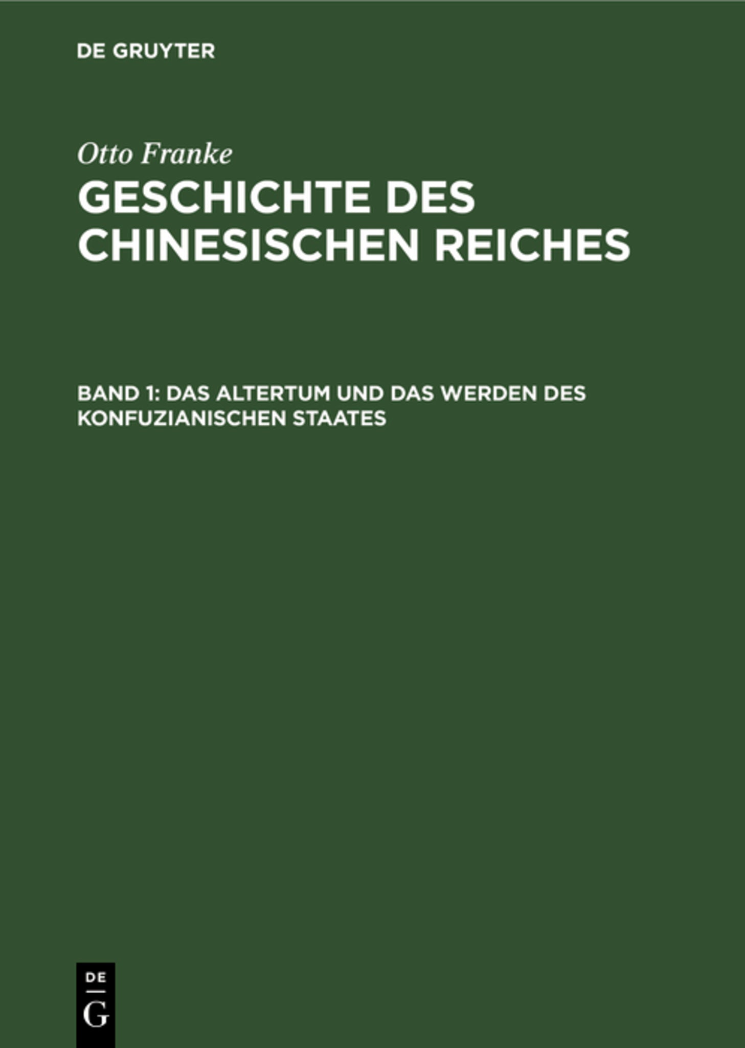 Cover image for Das Altertum und das Werden des konfuzianischen Staates ISBN 9783111240008