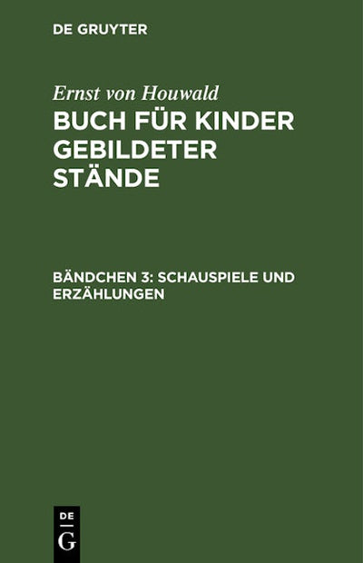Schauspiele und Erzählungen