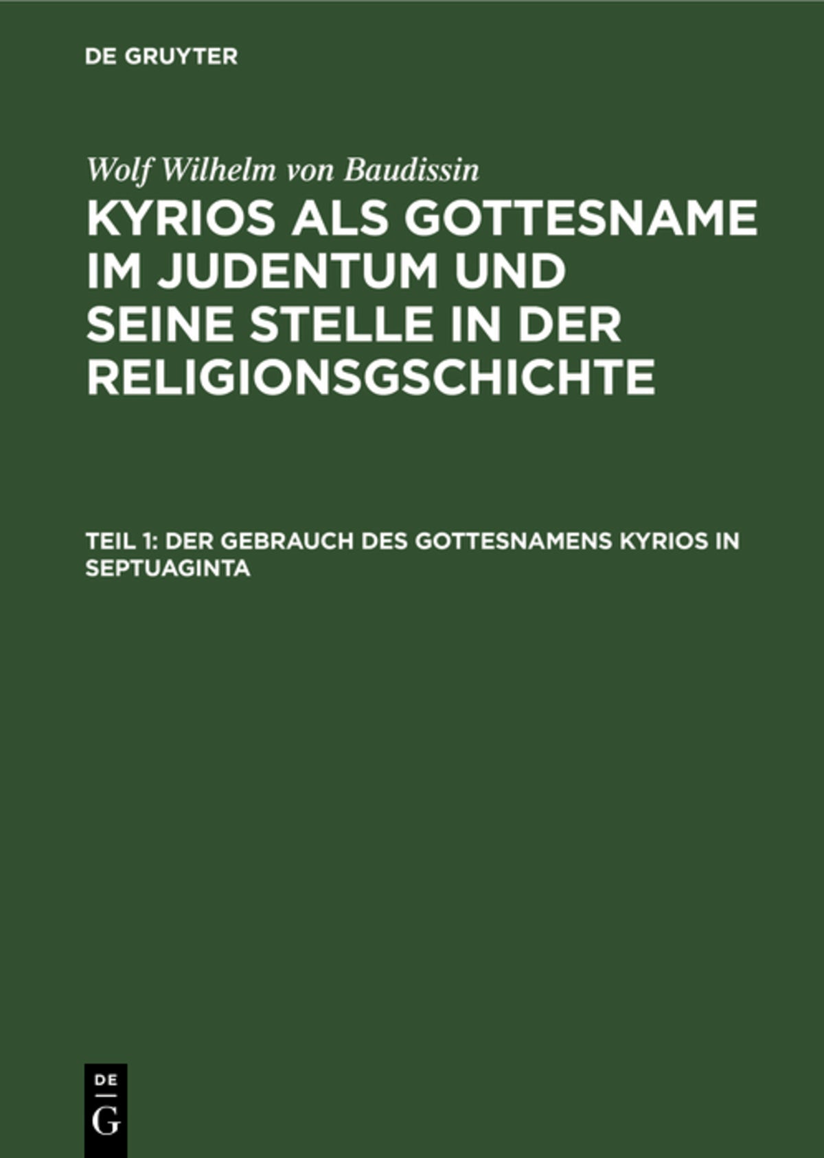 Cover image for Der Gebrauch des Gottesnamens Kyrios in Septuaginta ISBN 9783111246338