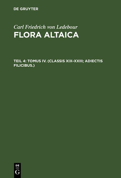 Tomus IV. (Classis XIX–XXIII; Adiectis filicibus.)