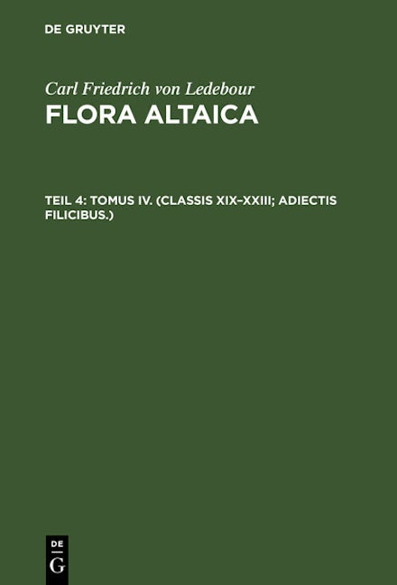 Tomus IV. (Classis XIX–XXIII; Adiectis filicibus.)