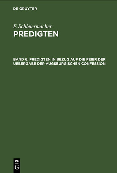 Predigten in Bezug auf die Feier der Uebergabe der Augsburgischen Confession