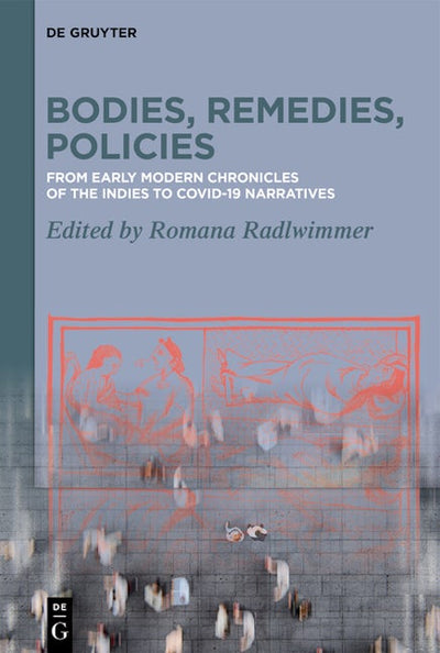 Bodies, Remedies, Policies