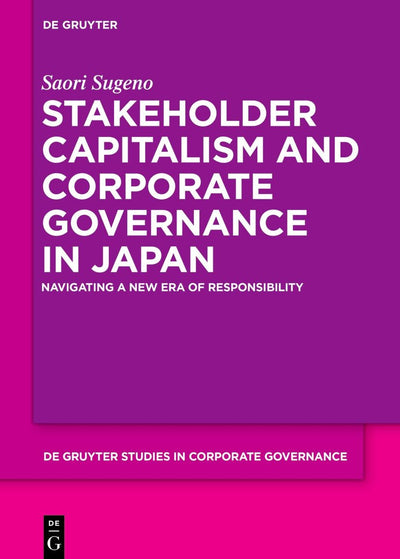 Cover image for Stakeholder Capitalism and Corporate Governance in Japan, isbn: 9783111253121