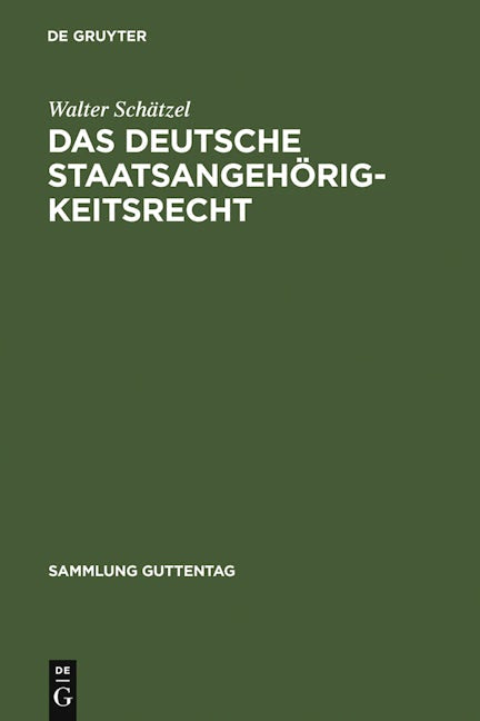 Das deutsche Staatsangehörigkeitsrecht