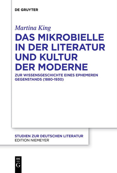Cover image for Das Mikrobielle in der Literatur und Kultur der Moderne, isbn: 9783111254876