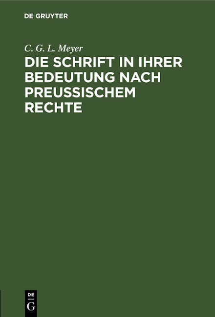 Die Schrift in ihrer Bedeutung nach preußischem Rechte