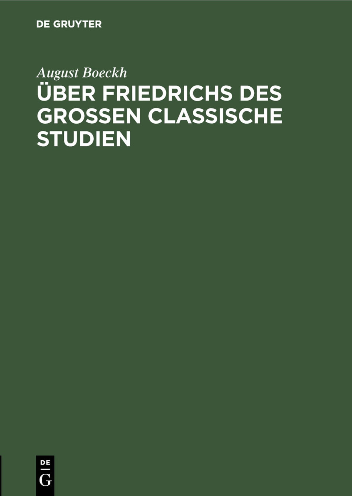 Cover image for Über Friedrichs des Grossen Classische Studien ISBN 9783111257525
