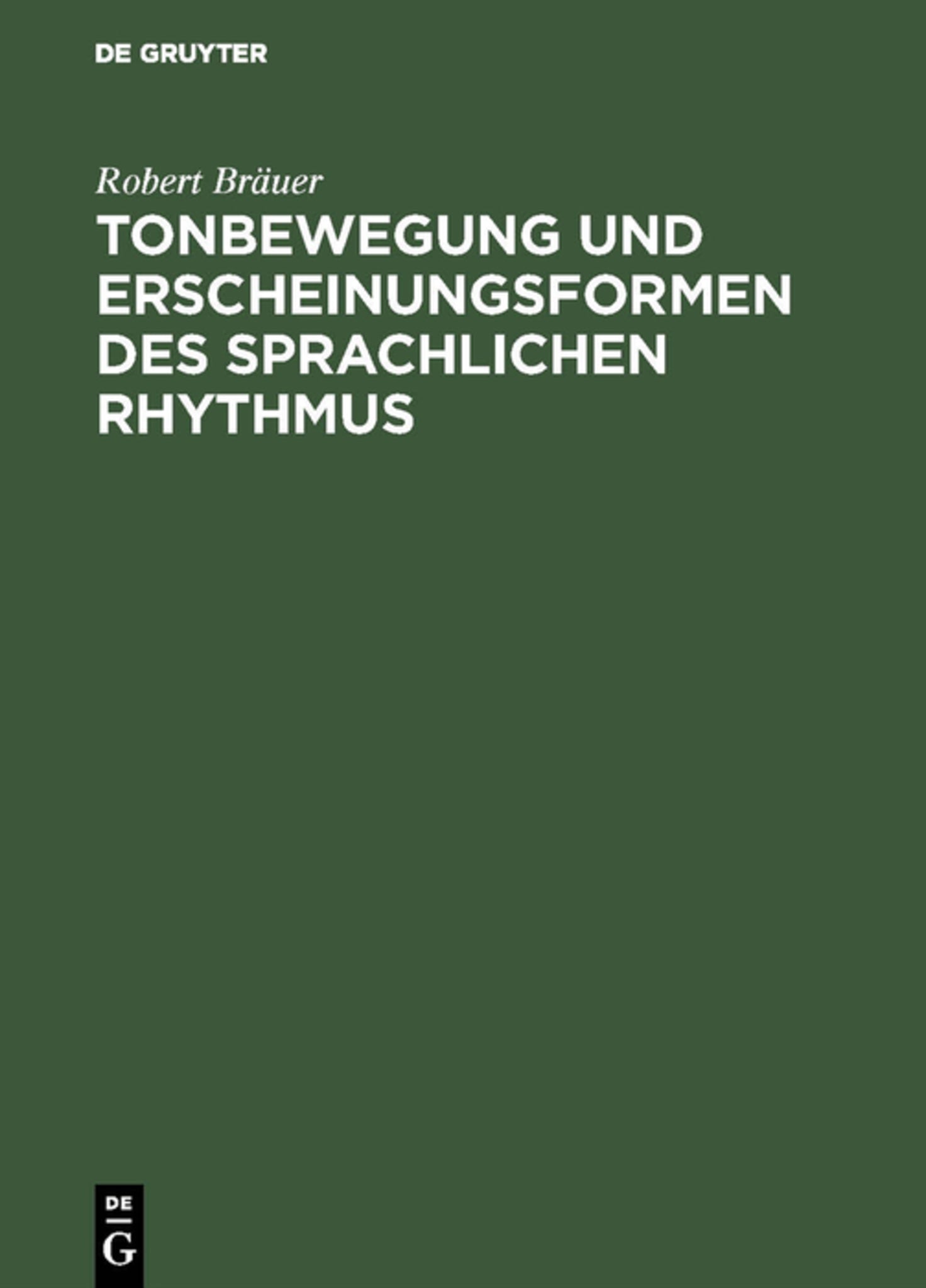 Cover image for Tonbewegung und Erscheinungsformen des sprachlichen Rhythmus ISBN 9783111258454